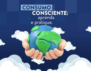 Consumo consciente: aprenda e pratique
